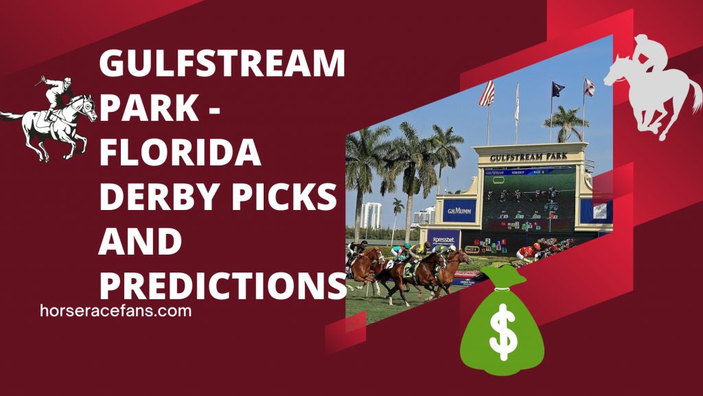 Gulfstream Park Florida Derby Picks and Predictions Horseracefans